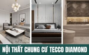 Nội thất chung cư Tecco Diamond